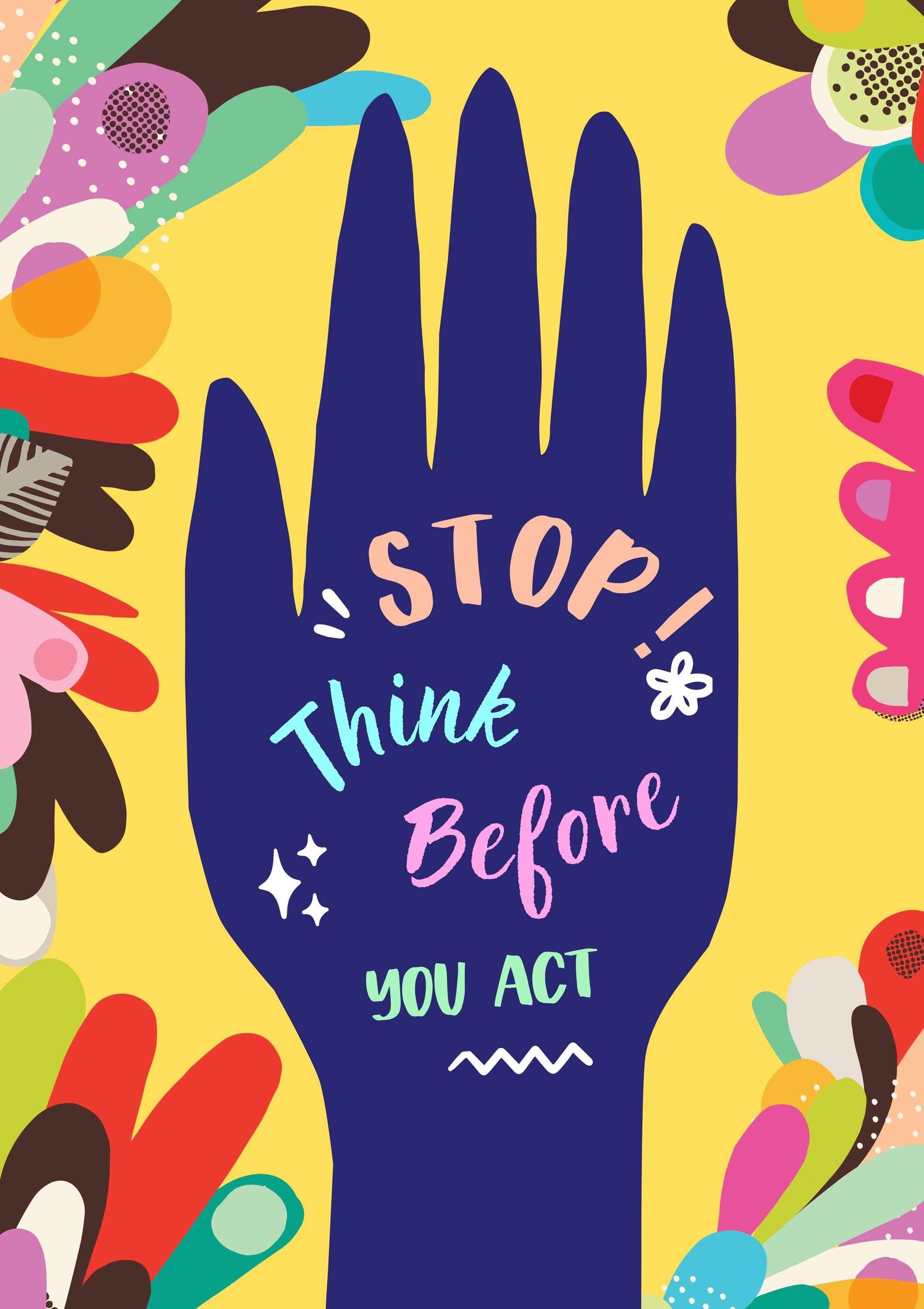 STOP! Think Before You Act - Premium Museum-Quality Poster with Durable Wooden Frame, Available in 15 Sizes & 3 Frame Colors