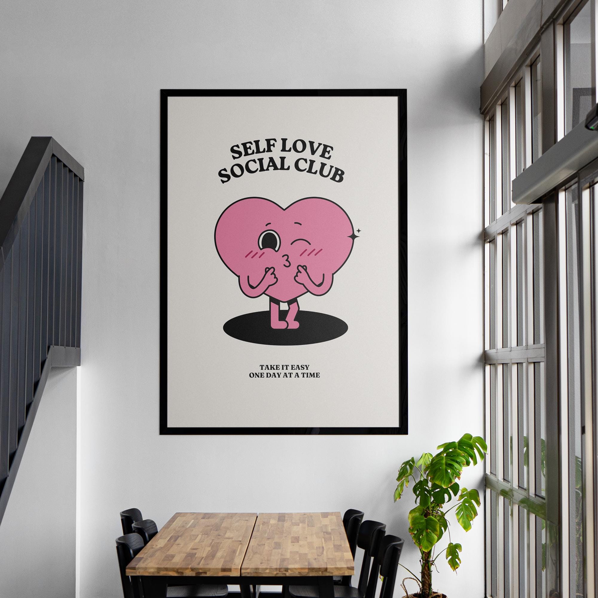 Self Love Social Club Poster - Premium Matte Paper, Solid Wood Frame, Ready to Hang