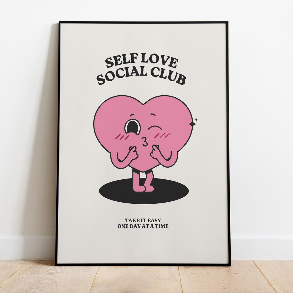 Self Love Social Club Poster - Premium Matte Paper, Solid Wood Frame, Ready to Hang
